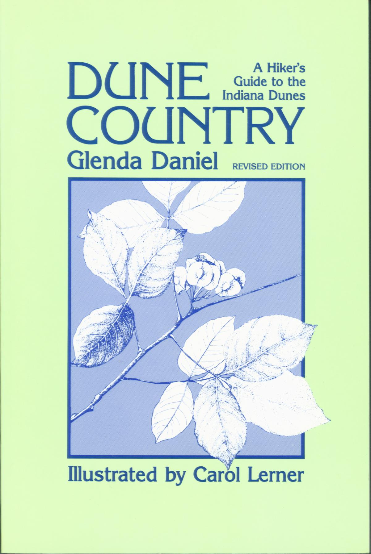 DUNE COUNTRY--a hiker's guide to the Indiana Dunes. 